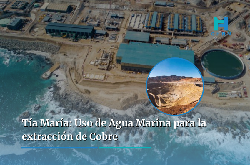  Tía María: Agua Marina y Cobre para el Futuro de Perú